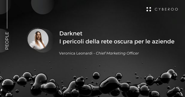 Darknet: i pericoli della rete oscura per le aziende